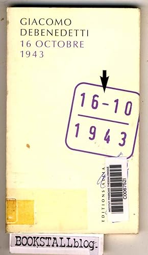 Image du vendeur pour 16 Octobre 1943 : (suivi de) Huit Juifs mis en vente par BOOKSTALLblog