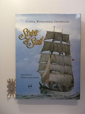 Imagen del vendedor de Spirit of Sail. Clipper, Windjammer, Grosegler. a la venta por Druckwaren Antiquariat
