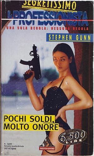 Image du vendeur pour Il professionista Pochi soldi molto onore Mondadori Segretissimo 1400 - Stephen Gunn mis en vente par libreria biblos
