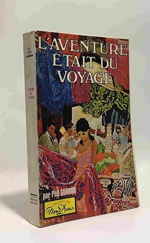 Imagen del vendedor de L'aventure tait du voyage a la venta por crealivres