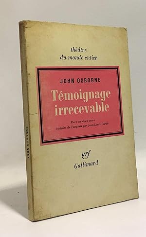 Témoignage irrecevable - pièce en deux actes - théâtre du monde entier