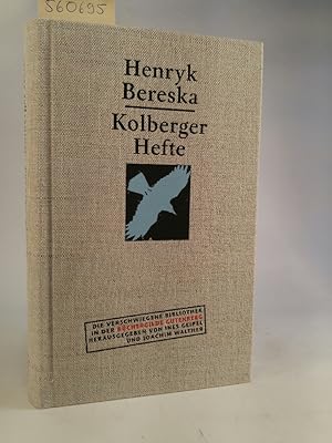 Kolberger Hefte : die Tagebücher von Henryk Bereska 1967 - 1990.[Neubuch] Die verschwiegene Bibli...