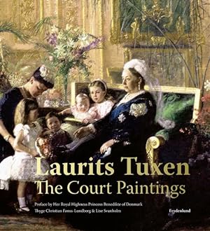 Imagen del vendedor de Laurits Tuxen : The Court Paintings a la venta por GreatBookPrices