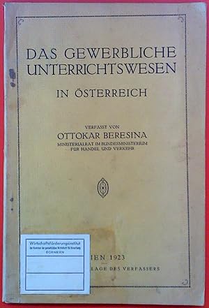 Seller image for Das gewerbliche Unterrichtswesen in �sterreich. for sale by biblion2