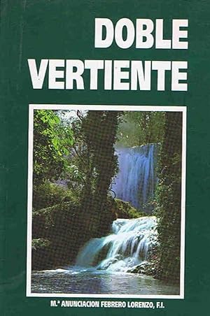 Seller image for DOBLE VERTIENTE. Guin biogrfico de la M. CNDIDA MARA DE JESS. for sale by Librera Torren de Rueda