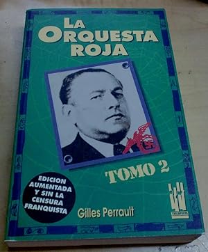 Imagen del vendedor de La orquesta roja. Tomo 2. Edicin aumentada y sin censura franquista. Traduccin Javier Alfaya. Traductor asistente Ramn Idoy a la venta por Outlet Ex Libris