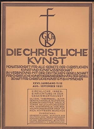 Die Christliche Kunst XXVII. Jahrgang 11/12 Aug. /September 1931