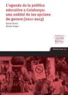Seller image for L'agenda de la poltica educativa a Catalunya : una anlisi de les opcions de govern, 2011-2013 for sale by AG Library