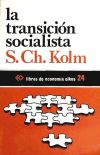 Bild des Verkufers fr La transicin socialista : la poltica econmica de la izquierda zum Verkauf von AG Library