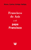 Seller image for Francisco de Ass y el papa Francisco for sale by AG Library