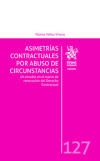 Seller image for Asimetras Contractuales por Abuso de Circunstancias. Un Estudio en el Marco de Renovacin del Derecho Contractual for sale by AG Library