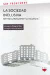 Seller image for La sociedad inclusiva: entre el realismo y la audacia: Un ensayo interdisciplinar for sale by AG Library