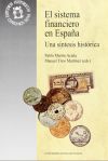 Imagen del vendedor de El sistema financiero en Espaa : una sntesis histrica a la venta por AG Library