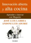 Imagen del vendedor de Innovacin abierta y alta cocina: aprender a innovar con Mugaritz a la venta por AG Library