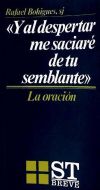 'Y al despertar me saciaré de tu semblante'. La oración