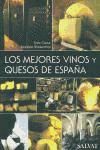 Bild des Verkufers fr MEJORES VINOS Y QUESOS DE ESPAA zum Verkauf von AG Library