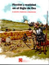 Image du vendeur pour Ficcin y realidad en el Siglo de Oro : el Quijote a travs de la arqueologa mis en vente par AG Library