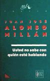 Seller image for USTED NO SABE CON QUIEN ESTA HABLANDO for sale by AG Library