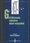 Image du vendeur pour Gil Vicente. Clsico luso-espaol mis en vente par AG Library