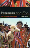 Immagine del venditore per Viajando con Evo : tras los cocaleros bolivianos venduto da AG Library