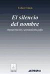 Imagen del vendedor de El silencio del nombre a la venta por AG Library