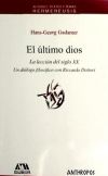 Seller image for El ltimo Dios. La leccin del siglo XX for sale by AG Library