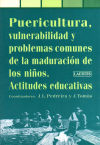 Puericultura, vulnerabilidad y problemas comunes en la maduración de los niños