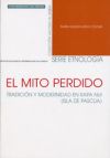 Imagen del vendedor de MITO PERDIDO:TRADICION Y MODERNIDAD EN RAPA NUI (ISLA PASCUA a la venta por AG Library