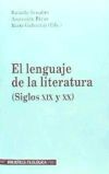 Seller image for El lenguaje de la literatura (siglos XIX y XX) for sale by AG Library