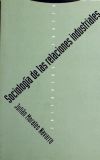 Seller image for Sociologa de las Relaciones Industriales for sale by AG Library