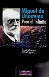 Miguel de Unamuno, proa al infinito