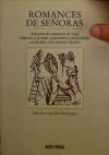 Bild des Verkufers fr Romances de seoras : seleccin de romances de ciego relativos a la vida, costumbres y propiedades atribuidas a las seoras mujeres zum Verkauf von AG Library