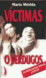 Image du vendeur pour VICTIMAS O VERDUGOS VT-24 mis en vente par AG Library