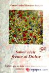 Seller image for Saber vivir frente al dolor for sale by AG Library