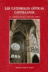 Seller image for LAS CATEDRALES GTICAS CASTELLANAS for sale by AG Library