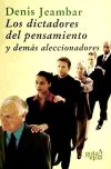 Imagen del vendedor de Los DICTADORES DEL PENSAMIENTO Y DEMAS ALECCIONADORES a la venta por AG Library