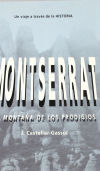 Immagine del venditore per MONTSERRAT MONTAA DE LOS PRODIGIOS ED.1984 venduto da AG Library