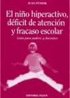 El niño hiperactivo, déficit de atención y fracaso escolar