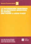 Seller image for La distribucin territorial de la actividad industrial en Espaa for sale by AG Library