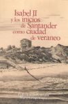 Image du vendeur pour Isabel II y los inicios de Santander como ciudad de veraneo mis en vente par AG Library