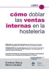 Imagen del vendedor de Cmo doblar las ventas internas en la hostelera a la venta por AG Library