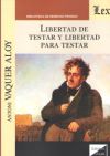Seller image for LIBERTAD DE TESTAR Y LIBERTAD PARA TESTAR for sale by AG Library