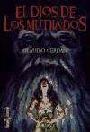 Seller image for El dios de los mutilados for sale by AG Library