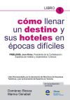 Seller image for COMO LLENAR UN DESTINO Y SUS HOTELES EN POCAS DFICILES for sale by AG Library