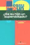 Imagen del vendedor de Es su hijo un superdotado? a la venta por AG Library