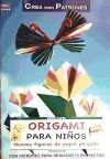 Seller image for Origami para nios : nuevas figuras de papel plegado for sale by AG Library