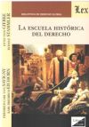 ESCUELA HISTORICA DEL DERECHO, LA