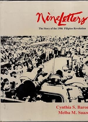 Image du vendeur pour Nine letters: The story of the 1986 Filipino revolution mis en vente par High Street Books