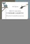 Seller image for Agua salada y sangre caliente. Historias de mamferos marinos for sale by AG Library