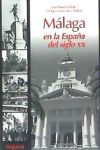 Seller image for Mlaga en la Espaa del siglo XX for sale by AG Library